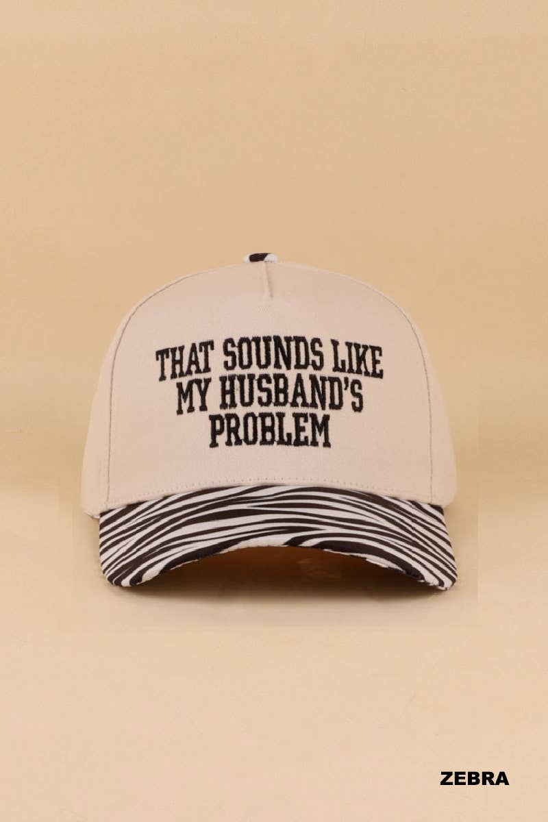 0512 That Sounds Like My Husband’s Problem Two Tone Cotton Hat SI