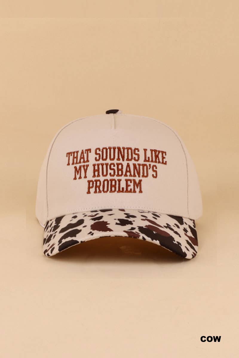 0512 That Sounds Like My Husband’s Problem Two Tone Cotton Hat SI