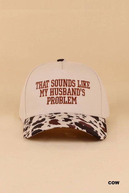0512 That Sounds Like My Husband’s Problem Two Tone Cotton Hat SI