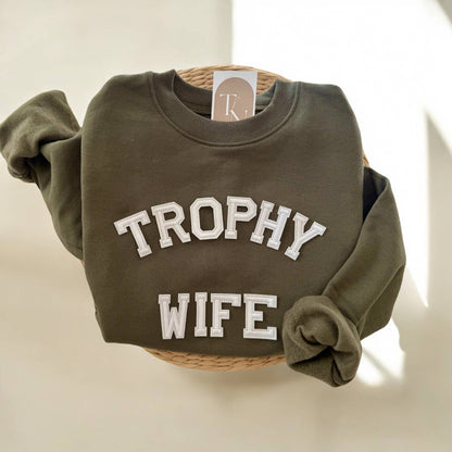 Trophy Wife Sweatshirt